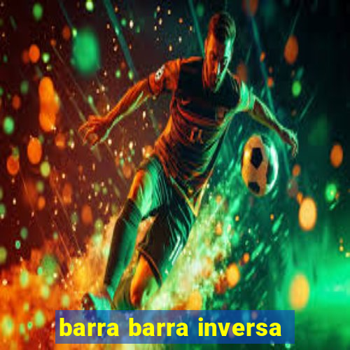 barra barra inversa - twitch